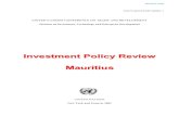 Investment Policy Review Mauritius - Home | UNCTADInvestment Policy Review of Mauritius iii INVESTMENT POLICY REVIEWS SERIES 1. Egypt 2. Uzbekistan 3. Uganda 4. Peru 5. Mauritius