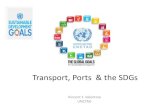 Transport, Ports & the SDGs...5. Achieve gender equality and empower all women and girls 6. Ensure availability and sustainable management of water and sanitation for all 7. Ensure