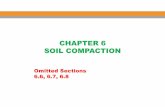 CHAPTER 6 SOIL COMPACTION€¦ · Stabilize or improve the properties of the soil The third alternative may be in most cases the most economical alternative. There are different techniques