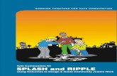 Safe Communities Kit SPLASH and RIPPLE · 2018. 10. 25. · Philip Cox, Sherry Kozak, Louise Griep, Lisa Moffat, Alice Purdey, and Jeff Sommers. This guide, Splash and Ripple: Using