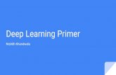 Deep Learning PrimerDeep Learning Primer Nishith Khandwala. Neural Networks. Overview Neural Network Basics ... Decoder for target language Different weights in encoder and decoder