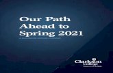 Our Path Ahead to Spring 2021 - Clarkson College · 2020. 12. 21. · additional classroom space. Professional Development All on-campus classes are in session (BLS, ACLS, PALS, CNA,