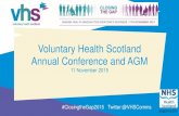 Voluntary Health Scotland Annual Conference and AGM · 2020. 10. 14. · Healthy Life Expectancy 0 8 10 20 30 40 50 60 70 80 Males Females Age Healthy Life Expectancy in Scotland