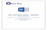 MS-OFFICE 2013 - WORD et Formulaires... · 2018. 2. 16. · Clic droit sur le document Option NOUVEAU Word crée une copie non sauvegardée du document indiqué Avantages Vous travaillez