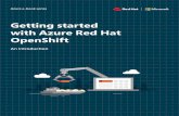 Getting started with Azure Red Hat OpenShift...• Red Hat secures and maintains the platform, saving over 3,000 hours of customer labor per year. Red Hat is responsible for the security,