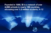 4,500 schoolsin’nearly 150 countries,’ educating’over’1 ... · NonAIB Studentsin the United States: A Comparison Study, a report by International Baccalaureate, and analysis