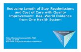 Reducing Length of Stay, Readmissions and Cost of Care ......Reducing Length of Stay, Readmissions and Cost of Care with Quality Improvement: Real World EvidenceDISCLOSURES •Support