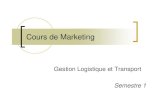 Cours de Marketing - univ-brest.frpagesperso.univ-brest.fr/~fleduigo/glt/MARKETING... · Cours de Marketing Gestion Logistique et Transport Semestre 1. ... CH III – La stratégie