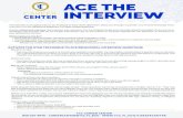 ACE THE INTERVIE - Tallahassee Community College · 2020. 5. 27. · ACE THE INTERVIEW The interview is an opportunity for an employer to learn more information about you through