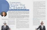Lawyer, Know Thy with their client relations, marketing and … · Know Thy Client As President of Schmidt Marketing in Edina, MN, Sally Schmidt helps lawyers with their client relations,