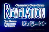 REVELATIONwaterforthetaking.org/.../revelation-oss-12-13-14.pdf · 2015. 10. 10. · Revelation 12:13-14 The Dragon Persecutes the Woman We are sitting at a major convergence of prophetic