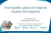 Viral hepatitis: global and regional situation and response...Viral hepatitis: global and regional situation and response Dr Zsuzsanna Jakab WHO Regional Director for Europe 3rd Hepatitis