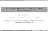 COOPERATION MODELS FOR SOFTWARE DEVELOPMENT · 2011. 6. 3. · COOPERATION MODELS FOR SOFTWARE DEVELOPMENT Valentin Todorov1 1United Nations Industrial Development Organization (UNIDO)