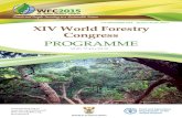 XIV World Forestry Congress...3 ©FAO/Riccardo Gangale Vision for forests and forestry 2050 For the first time ever, the World Forestry Congress (WFC) is hosted in the African region.
