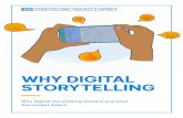 WHY DIGITAL STORYTELLING - 350.orgKinds of Digital Storytelling Digital storytelling comes in many forms. 1 Personal Storytelling: Sharing your own experiences and learning. 2 Campaign