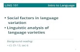 Social factors in language variation jlsmith/ling101/outlines/1021.1_varieties_  1.Review: