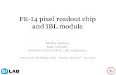 FE-I4 pixel readout chip and IBL module · 2011. 6. 22. · -SLIDE-2011-303 2011 FE-I4 pixel readout chip and IBL module Marlon Barbero Bonn University On behalf of ATLAS FE-I4
