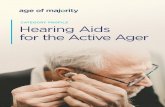 Category Profile: Hearing Aids for the Active Ager...The need for hearing aids is significant Nearly a quarter of Americans aged 65 to 74 and one-half of Americans over the age of
