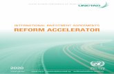 International Investment Agreements Reform Accelerator · 2020. 11. 12. · 1. The need to accelerate the reform of old-generation IIAs Reform of the existing stock of 2,500 old-generation
