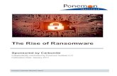The Rise of Ransomware - Ponemon Institute Report Final...The Rise of Ransomware Ponemon Institute, January 2017 Part 1. Introduction We are pleased to present the findings of The