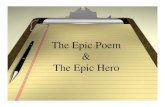 Epic / Epic Hero Notes - Diboll Independent School Districths.dibollisd.com/ourpages/auto/2014/9/4/45366928/Epic... · 2014. 9. 4. · The Epic Poem & The Epic Hero. Epic Definition.