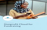 SOLUTION OVERVIEW Nonprofit Cloud for Fundraising · For payment services and online fundraising tools, please see the Salesforce AppExchange. Building Great Supporter Experiences
