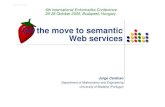 Semantic Web Services and Processes - Jorge Cardoso · 2020. 12. 14. · Semantic Web z“The Semantic Web is not a separate Web but an extension of the current one, in which information
