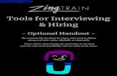 Tools for Interviewing & Hiring...• Success patterns • Desired personal characteristics ... Be sure to include length of time.* Job Description, continued. 8 INTERVIEWING ING resource