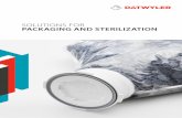 SOLUTIONS FOR PACKAGING AND STERILIZATION...packaging, Datwyler not only meets the demands of current pharma trends, but goes beyond them. Datwyler has applied its expertise in ready-for-sterilization