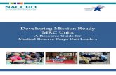 Developing Mission Ready MRC Units - NACCHO...Mission Ready Packages can be developed to support any type of emergency response where a specific response requirement is anticipated.