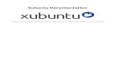 Xubuntu DocumentationWhile the word "ubuntu" denotes the dependency on and usage of the Ubuntu core, it also represents the philosophical core of the operating system. A rough translation