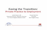 Easing the Transitionreach-newheights.com/.../04/ExecSummit2007-ver3.1.ppt1.pdf · 2014. 6. 24. · Easing the Transition: Private Practice to Employment Leslie Garson, MD Executive