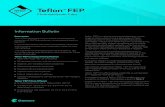 Teflon FEP - Chemours · 2019. 10. 16. · Teflon™ FEP film offers unique properties in a convenient form requiring minimal fabrication. A complete listing of Teflon™ FEP film