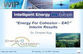 “Energy For Cohesion – E4C” Interim Results · 2008. 11. 19. · E4C undertook a complete survey of the SF situation for CEEC, Italy and Greece-In all countries a priority can