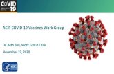 ACIP COVID-19 Vaccines Work Group · 2020. 11. 23. · ACIP, CDC, workgroup, COVID-19, Coronavirus, EtR framework Public Health problems, EtR framework values, phased allocation of