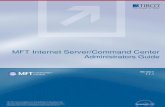 MFT Internet Server/Command Center...Sep 01, 2011  · September 2, 2011 MFT Internet Server/Command Center Administrators Guide . Version 7.1.1
