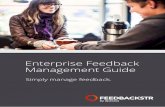 Enterprise Feedback Management Guide · 2016. 12. 19. · 11 Businesses & customer criticism 12 The correct reaction - 5 tips 12 Customer feedback influences product development 13