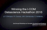Winning the I-COM Datascience Hackathon 2016eprints.networks.imdea.org/1362/1/comsotec2016.pdfWinning the I-COM Datascience Hackathon 2016 L.F. Chiroque, R. Cuevas, J.M. Carrascosa,