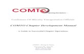 COMTO Chapter Development Manual...Conference Of Minority Transportation Officials COMTO Chapter Development Manual A Guide to Successful Chapter Operations COMTO…Moving the Nation