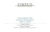 First Quarter 2018 Earnings Presentation April 27, 2018filecache.investorroom.com/ir1_virtus/332/download/Virtus... · 2018. 4. 27. · Earnings Presentation April 27, 2018 ... Factors,”