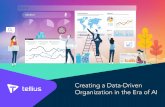 Creating a Data-Driven Organization in the Era of AI...Creating a Data-Driven Organization in the Era of AI TOC 8 1. Foster Inquisitiveness Humans are naturally inquisitive. The very