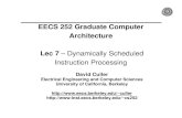 EECS 252 Graduate Computer Architecture Lec 7 ...culler/courses/cs252-s...2/8/05 CS252 S05 Lec7 9 Another Dynamic Algorithm: Tomasulo Algorithm • For IBM 360/91 about 3 years after