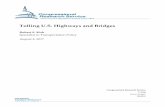 Tolling U.S. Highways and Bridges · Tolling U.S. Highways and Bridges Robert S. Kirk Specialist in Transportation Policy August 4, 2017 Congressional Research Service 7-5700 R44910