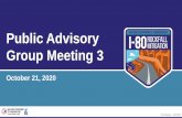 Public Advisory Group Meeting 3...•Sara Margolis –Public Involvement Task Leader, Dewberry •Ray Dominguez –Traffic Lead, Dewberry PAG Meeting 3 –10/21/2020 PAG Members •Maryann
