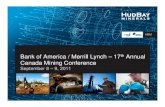 Bank of America / Merrill Lynch – 17 Annual Canada Mining ......Bank of America / Merrill Lynch – 17th Annual Canada Mining Conference September 8 – 9, 2011 Forward Looking Information