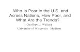 Who Is Poor in the U.S. and Across Nations, How Poor, and ......Smeeding, T. (2006). “Poor People in Rich Nations: The United States in Comparative Perspective,” Journal of Economic
