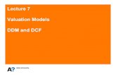 2019 Valuation techniques DDM DCF · 2019. 2. 26. · 4 Overviewof valuationmodels Valuation model Absolute/ relative/ acrrual Valued entity Discounted/compared cash flow or asset