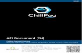 C H I L L P A Y...C H I L L P A Y – Specification Document Version 1.1.9 (EN) Page 4 of 43 For merchant only Confidential 1.7 Customers make a request for OTP for payment confirmation.