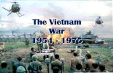 The Vietnam War - MR. COLLINS CLASS WEBSITEmrcollinsclassroom.weebly.com/.../mod_16_vietnam.pdfFrench Rule in Vietnam: • Post WWII • Cold War • France struggle with North Vietnamese