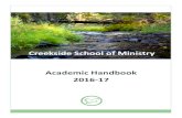 reekside School of Ministry Academic Handbook 2016 17creeksidesom.org/wp-content/uploads/2016/07/Creekside... · 2016. 7. 28. · mans 13:1-7; 1 Timothy 2:1-2; Hebrews 12:14). FINAL